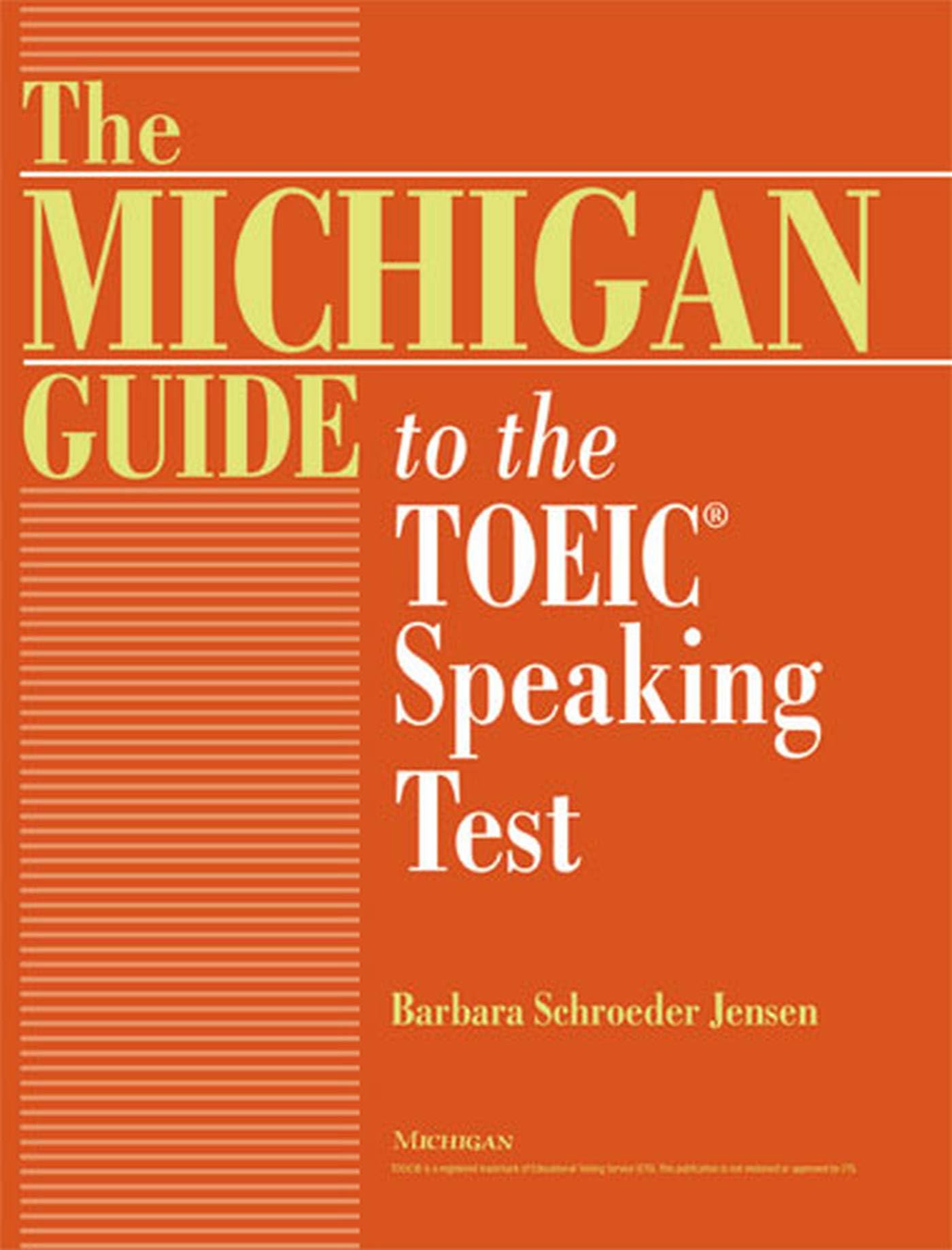 The Michigan Guide to the TOEIC(R) Speaking Test,Used