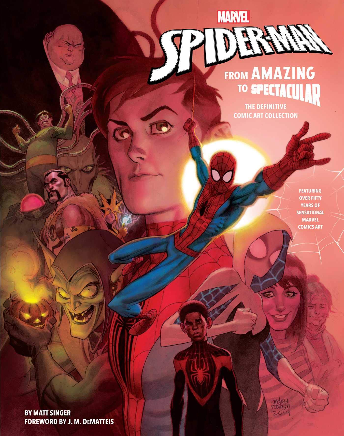 Marvel's SpiderMan: From Amazing to Spectacular: The Definitive Comic Art Collection,Used