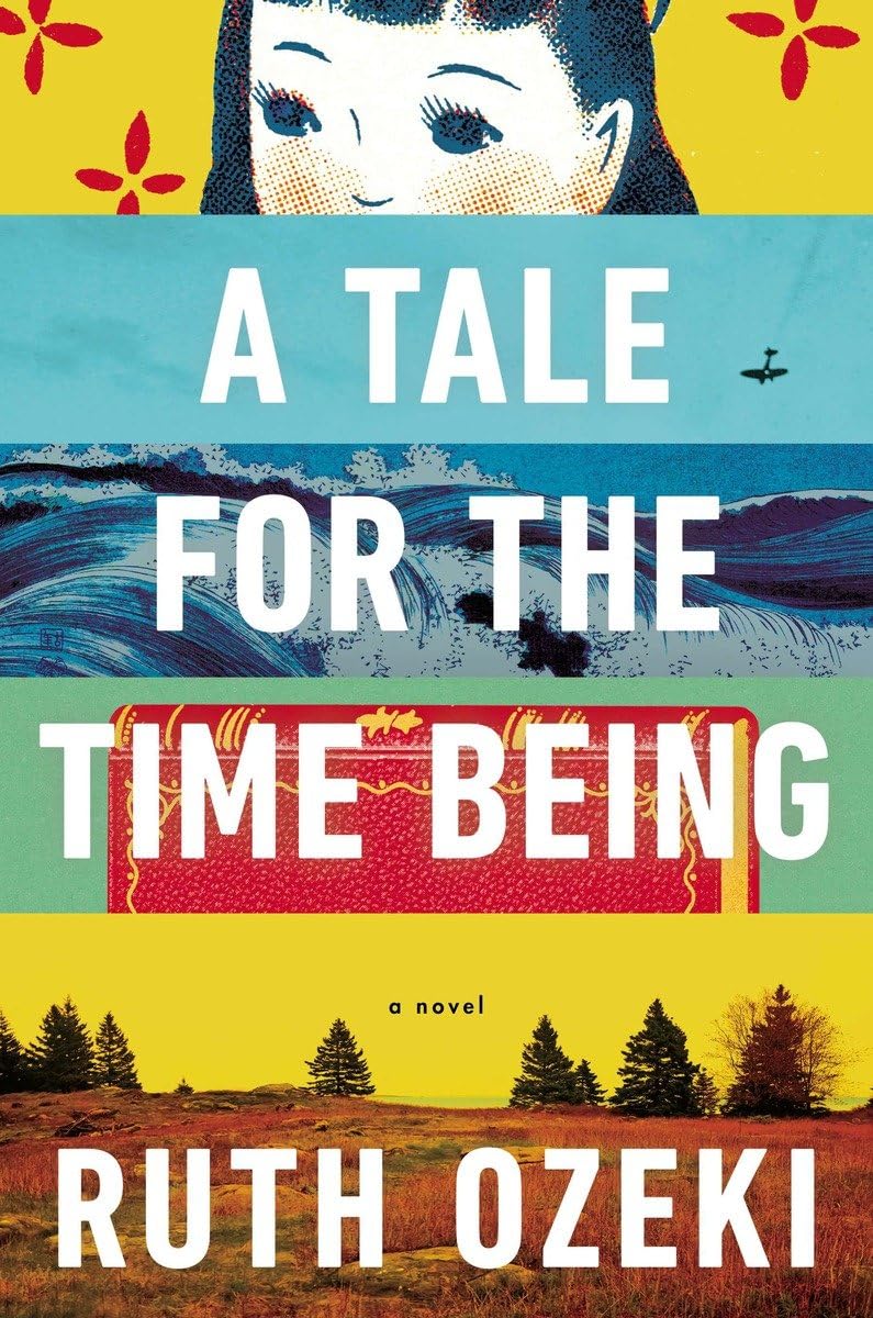 A Tale For The Time Being (Ala Notable Books For Adults),New
