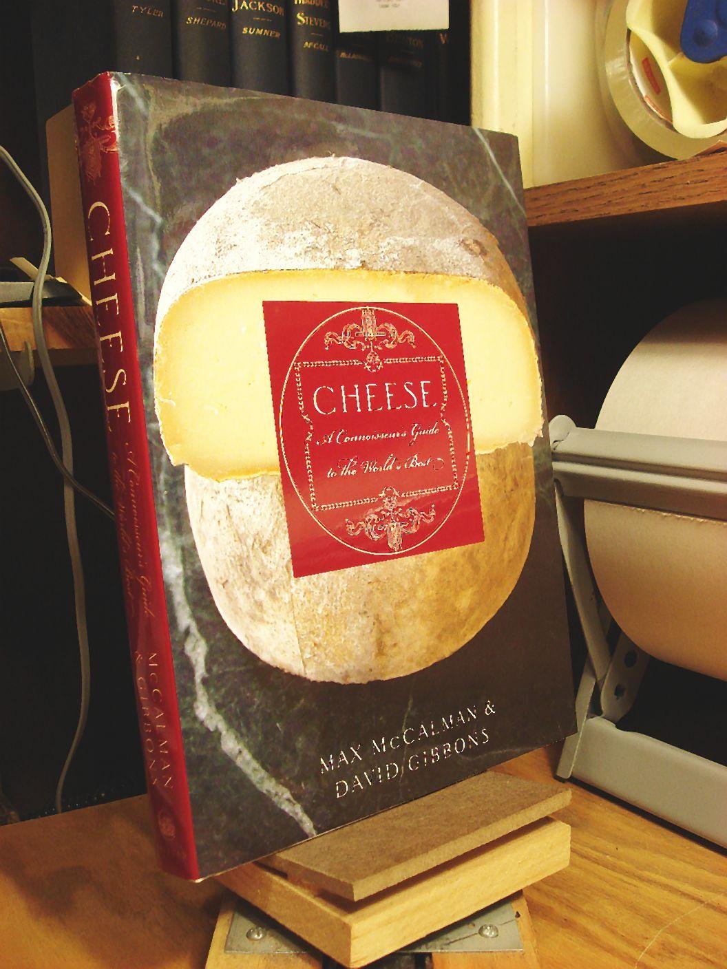 Cheese: A Connoisseur's Guide to the World's Best,Used