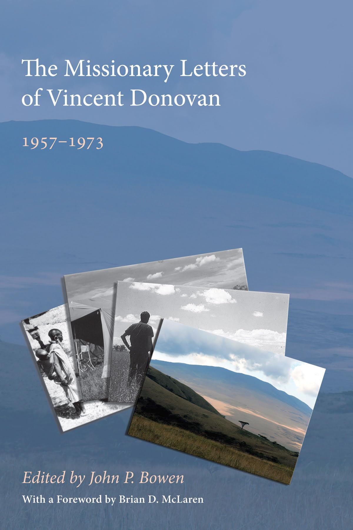 The Missionary Letters Of Vincent Donovan: 19571973,Used