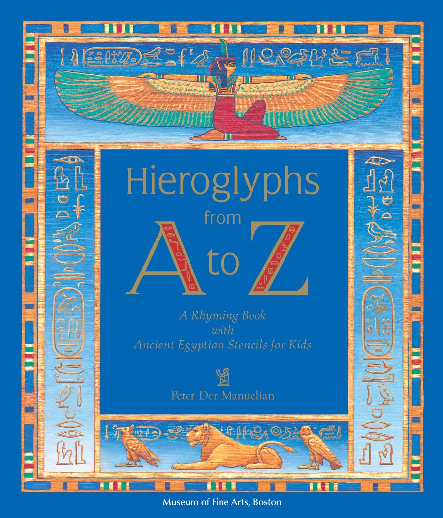 Hieroglyphs from a to Z: A Rhyming Book With Ancient Egyptian Stencils for Kids (English and Egyptian Edition),Used