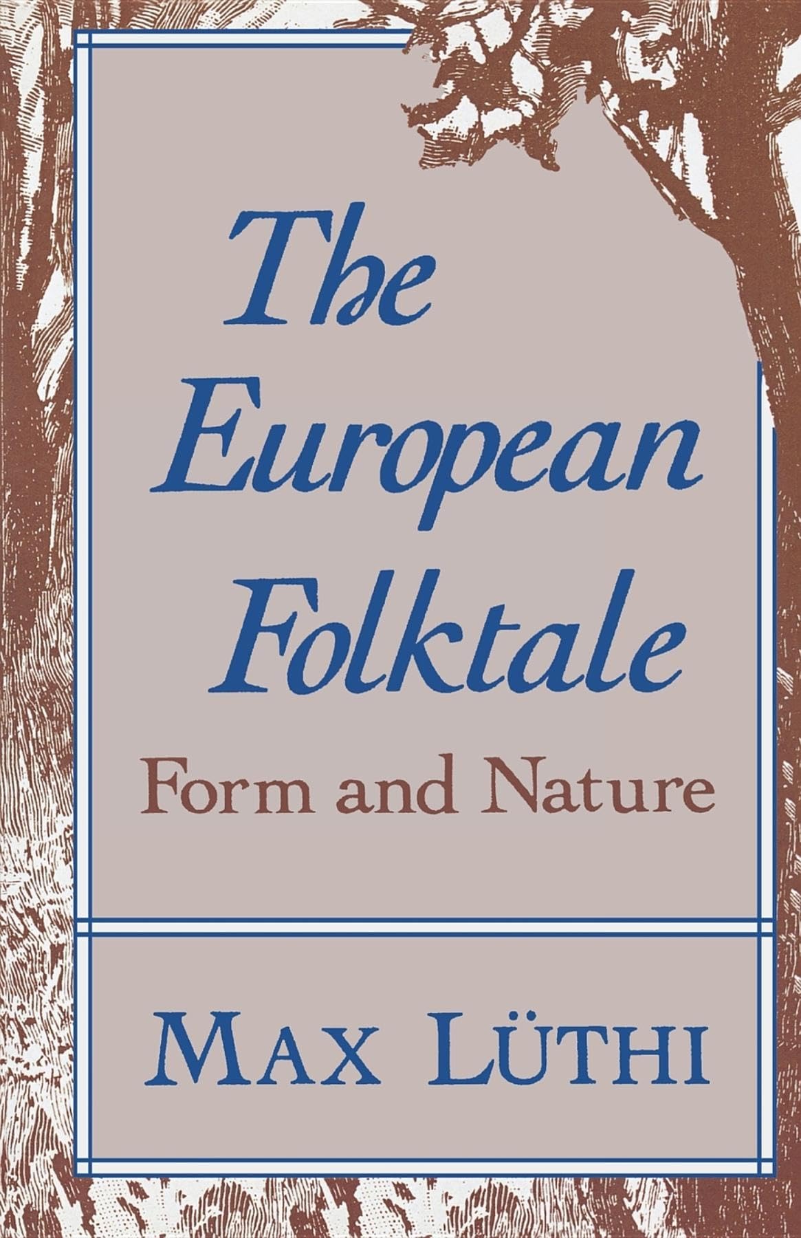 The European Folktale: Form and Nature (Folklore Studies in Translation),Used