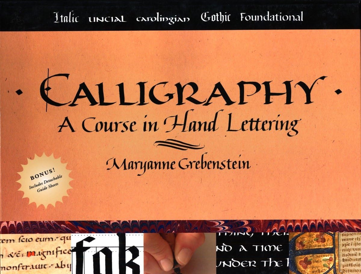 Calligraphy: A Course in Hand Lettering,Used