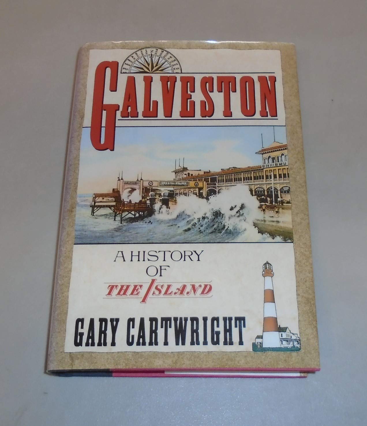 Galveston: A History of the Island,New