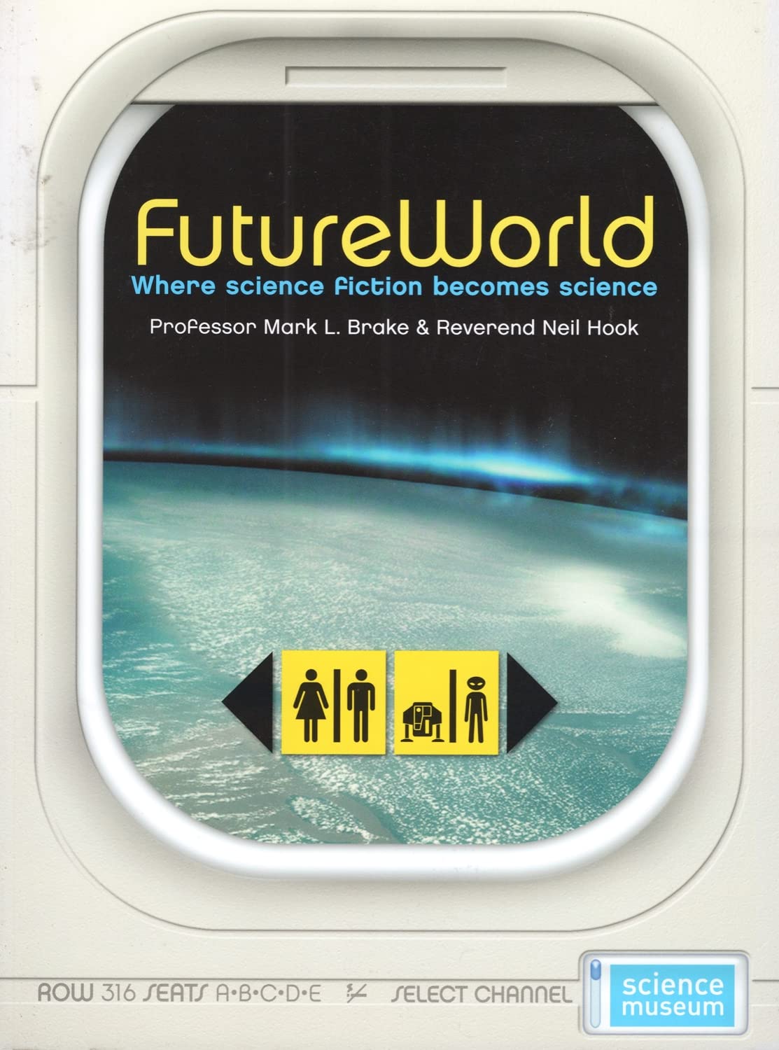FutureWorld: Where Science Fiction Becomes Science,Used