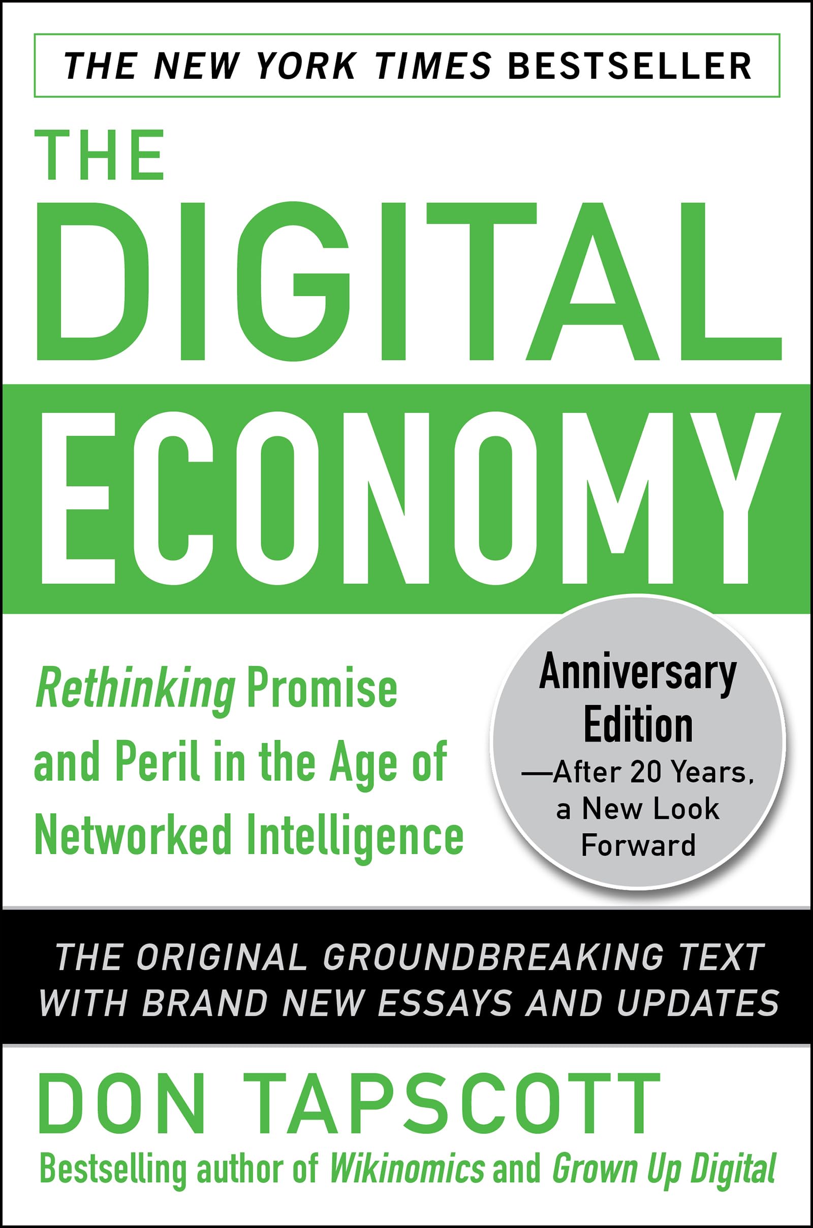 The Digital Economy ANNIVERSARY EDITION: Rethinking Promise and Peril in the Age of Networked Intelligence,New