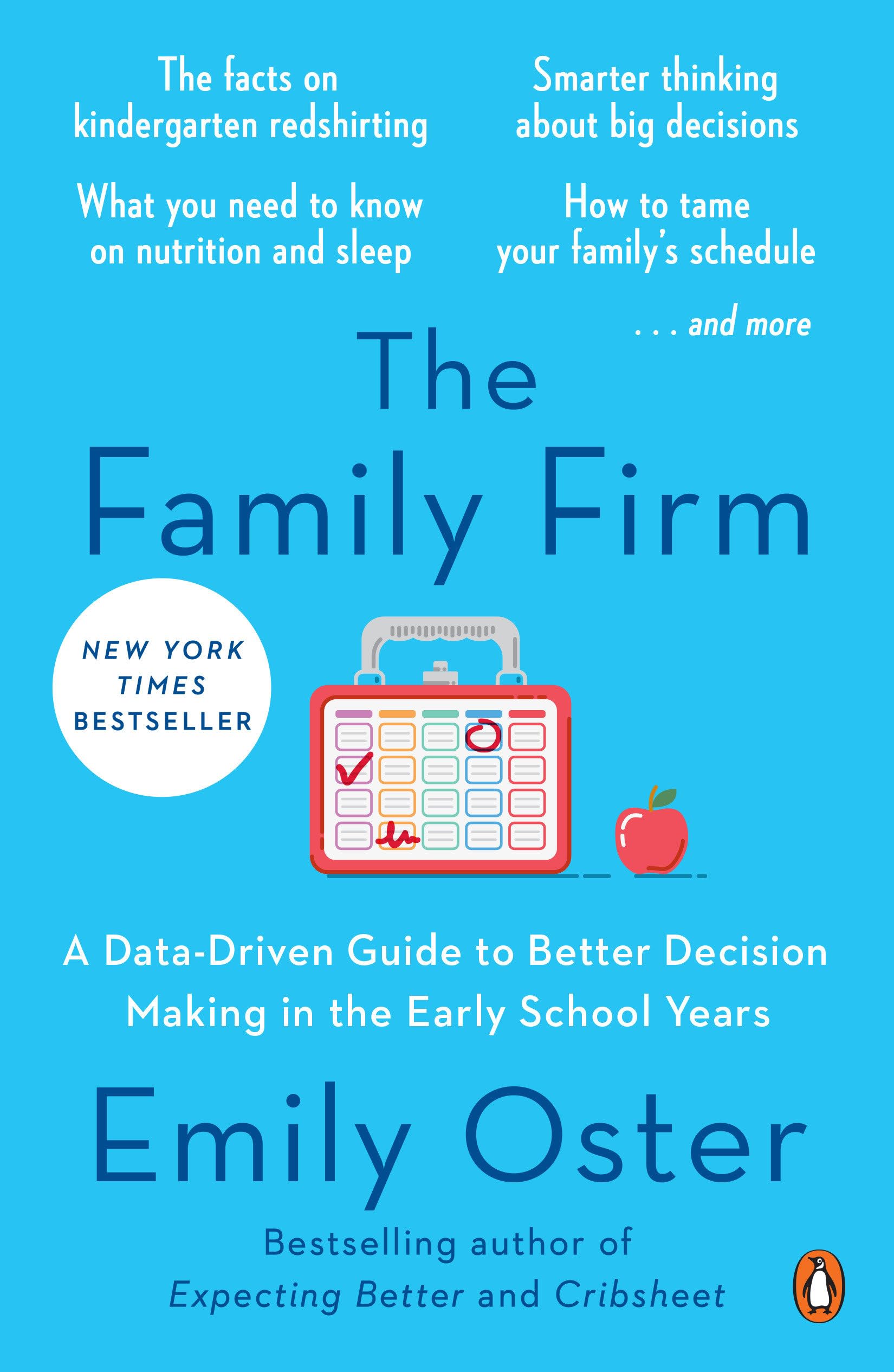 The Family Firm: A Datadriven Guide To Better Decision Making In The Early School Years (The Parentdata Series),New