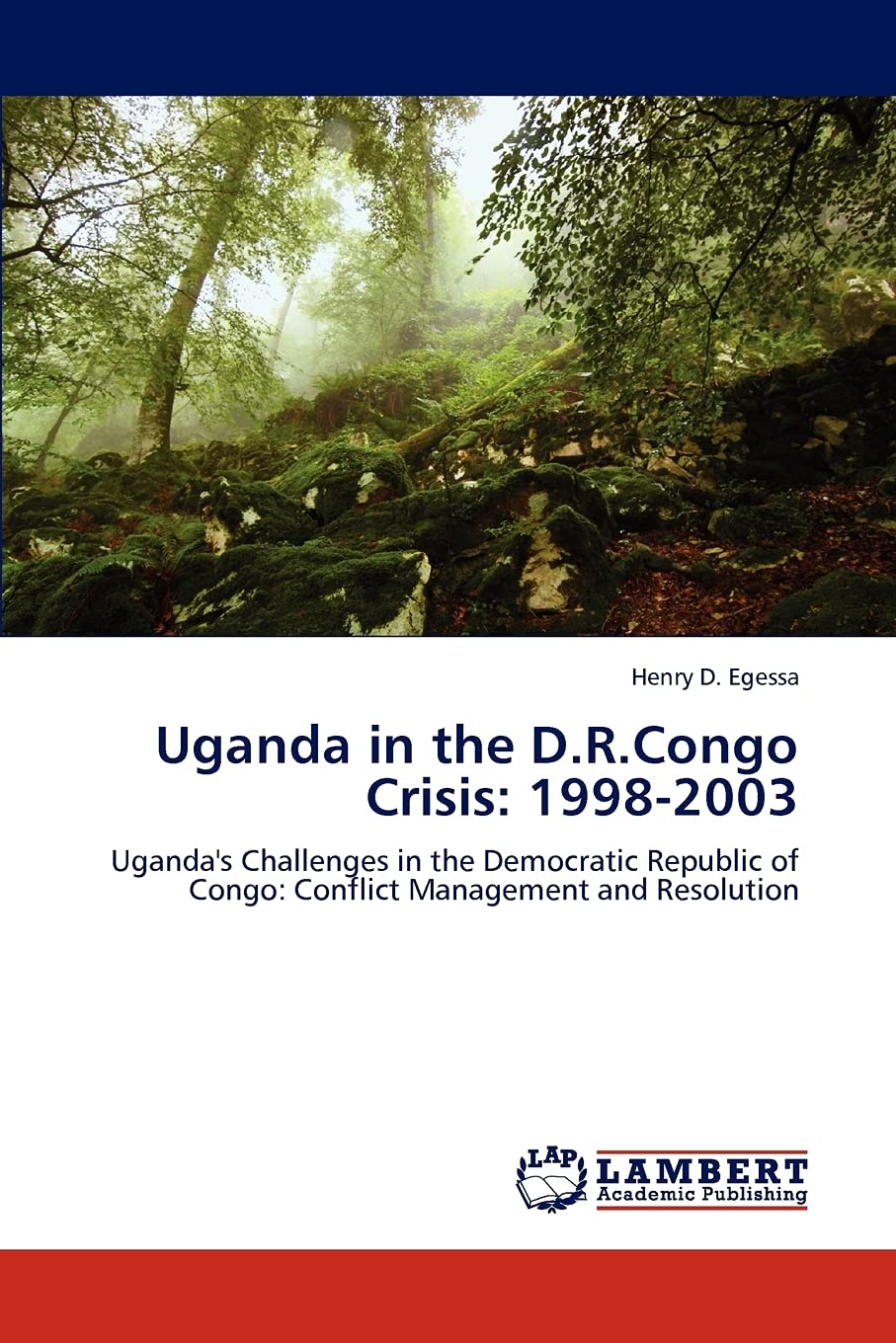 Uganda in the D.R.Congo Crisis: 19982003: Uganda's Challenges in the Democratic Republic of Congo: Conflict Management and Reso,Used