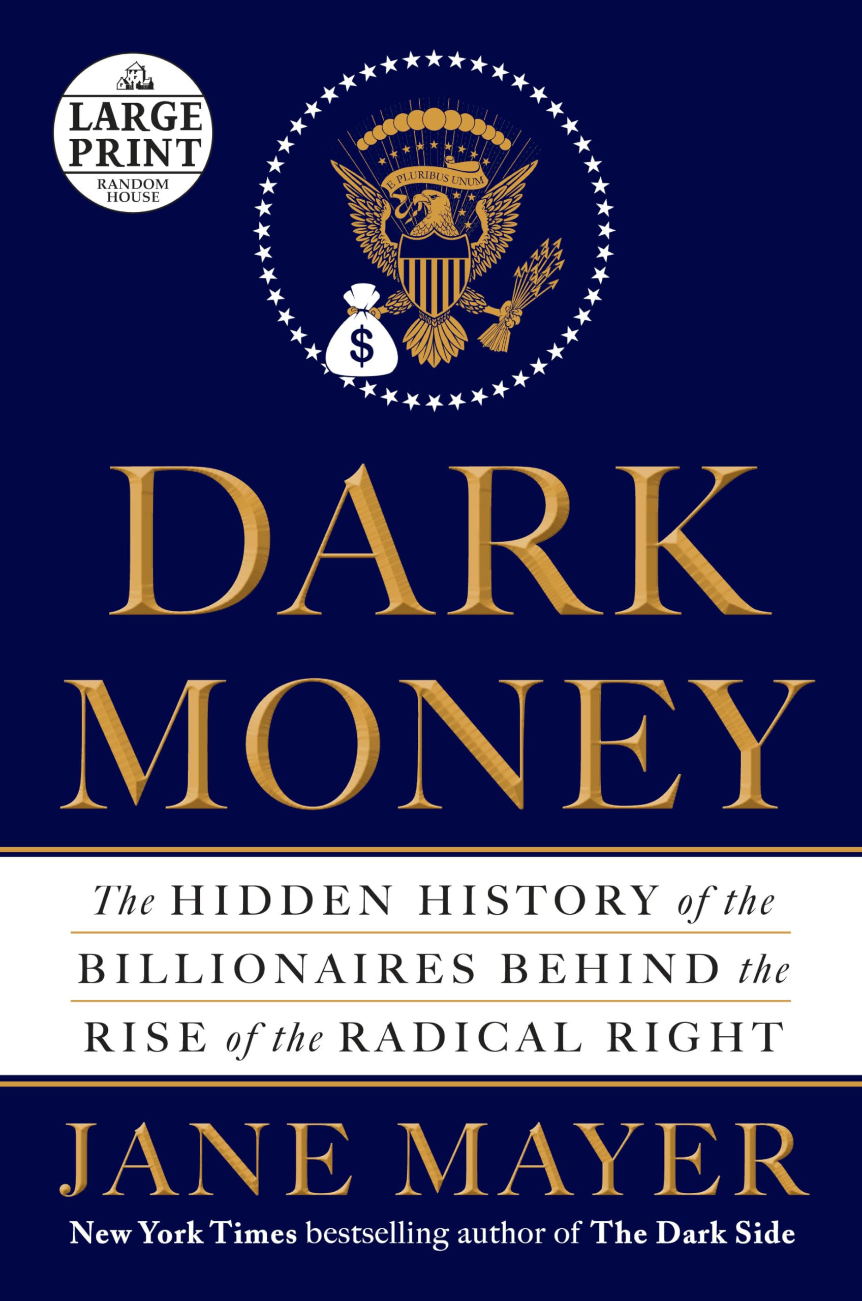 Dark Money: The Hidden History of the Billionaires Behind the Rise of the Radical Right,Used