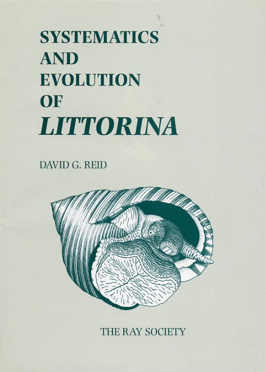Systematics And Evolution Of Littorina (Ray Society Publications)