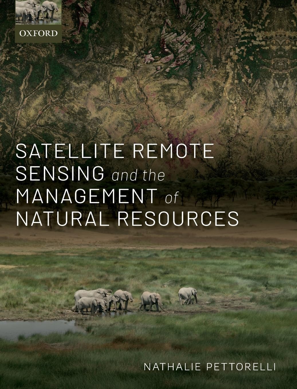 Satellite Remote Sensing and the Management of Natural Resources,Used