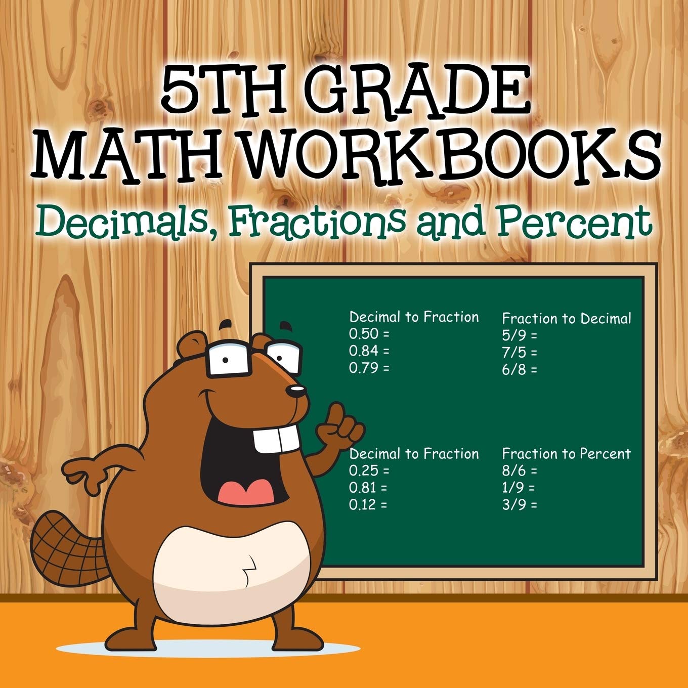 Fifth Grade Math Workbooks: Decimals, Fractions and Percent,Used