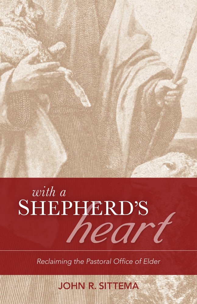 With a Shepherd's Heart: Reclaiming the Pastoral Office of Elder,Used