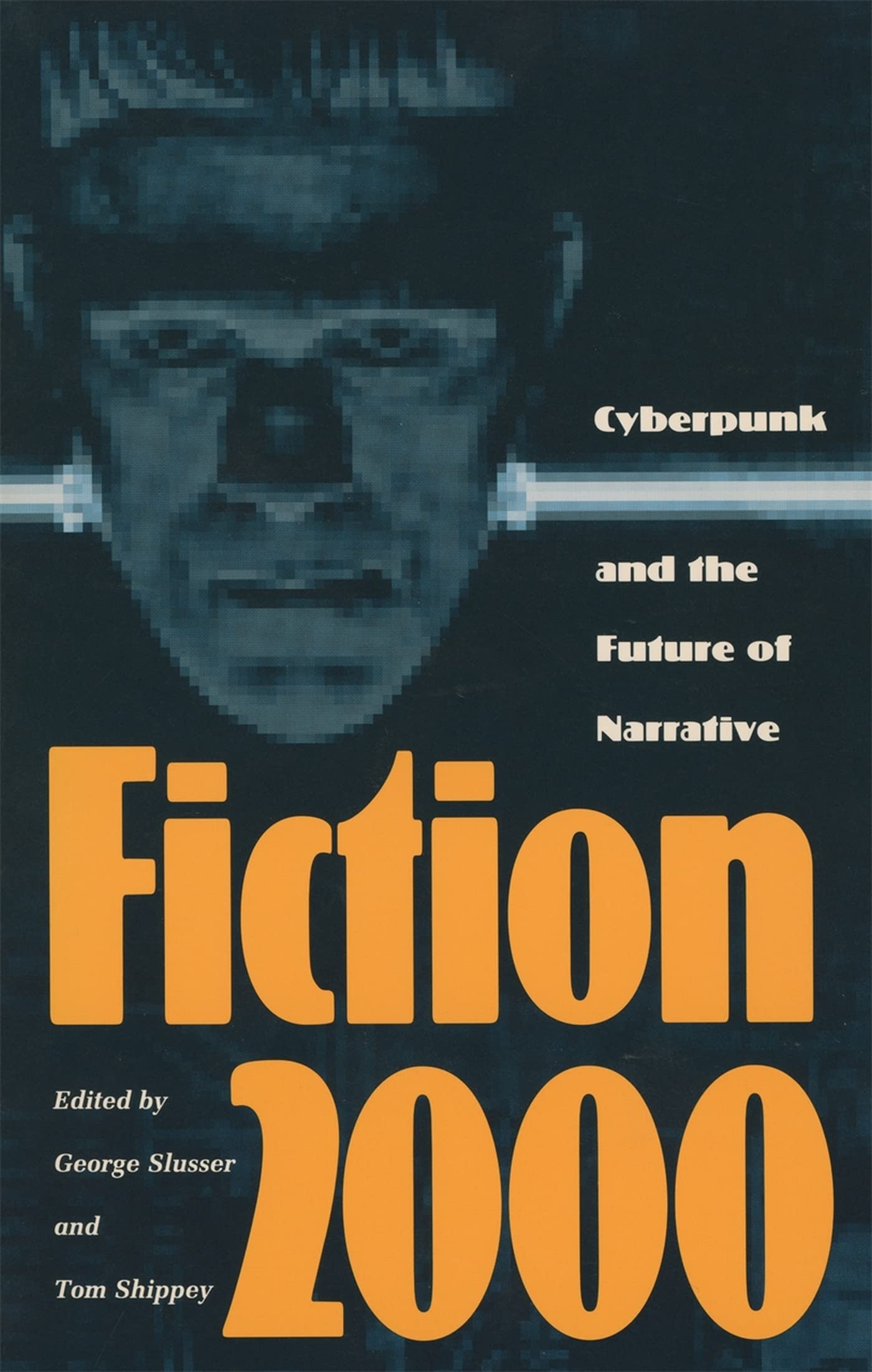 Fiction 2000: Cyberpunk And The Future Of Narrative (Proceedings Of The J. Lloyd Eaton Conference On Science Fiction And Fantasy,Used