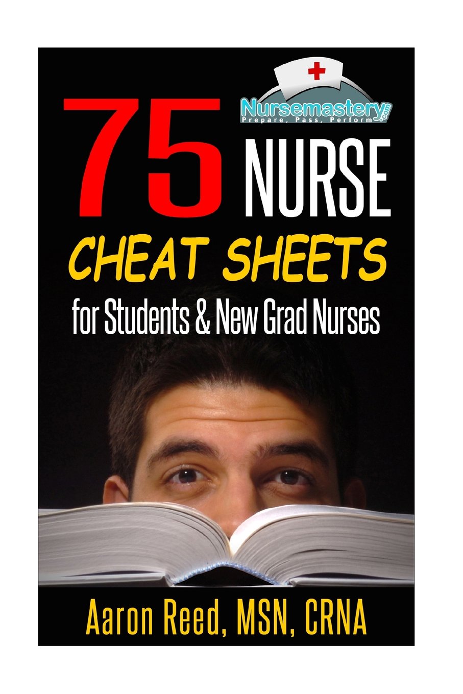 75 Nurse Cheat Sheets: for Students & New Grad Nurses,Used