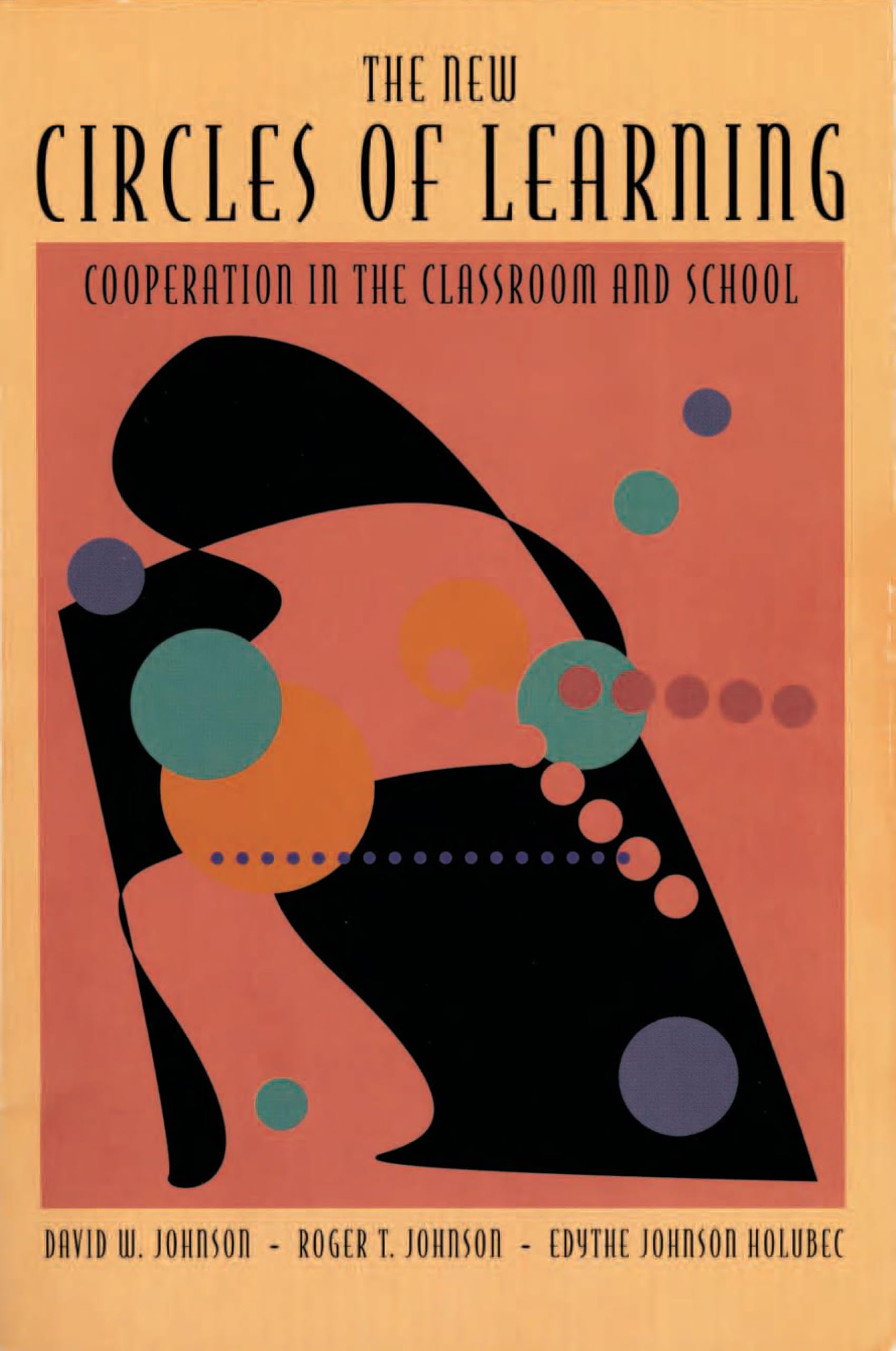 The New Circles Of Learning: Cooperation In The Classroom And School,Used