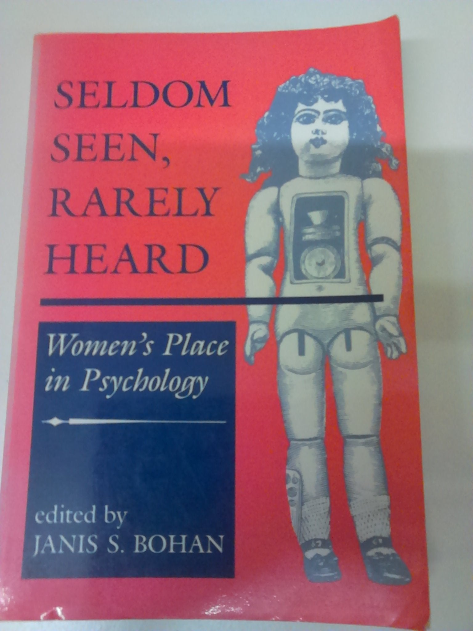 Seldom Seen, Rarely Heard: Women's Place In Psychology (Psychology, Gender, and Theory),Used