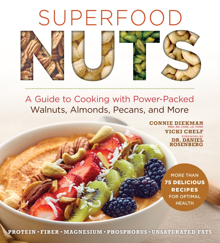 Superfood Nuts: A Guide to Cooking with PowerPacked Walnuts, Almonds, Pecans, and More (Superfoods for Life),Used