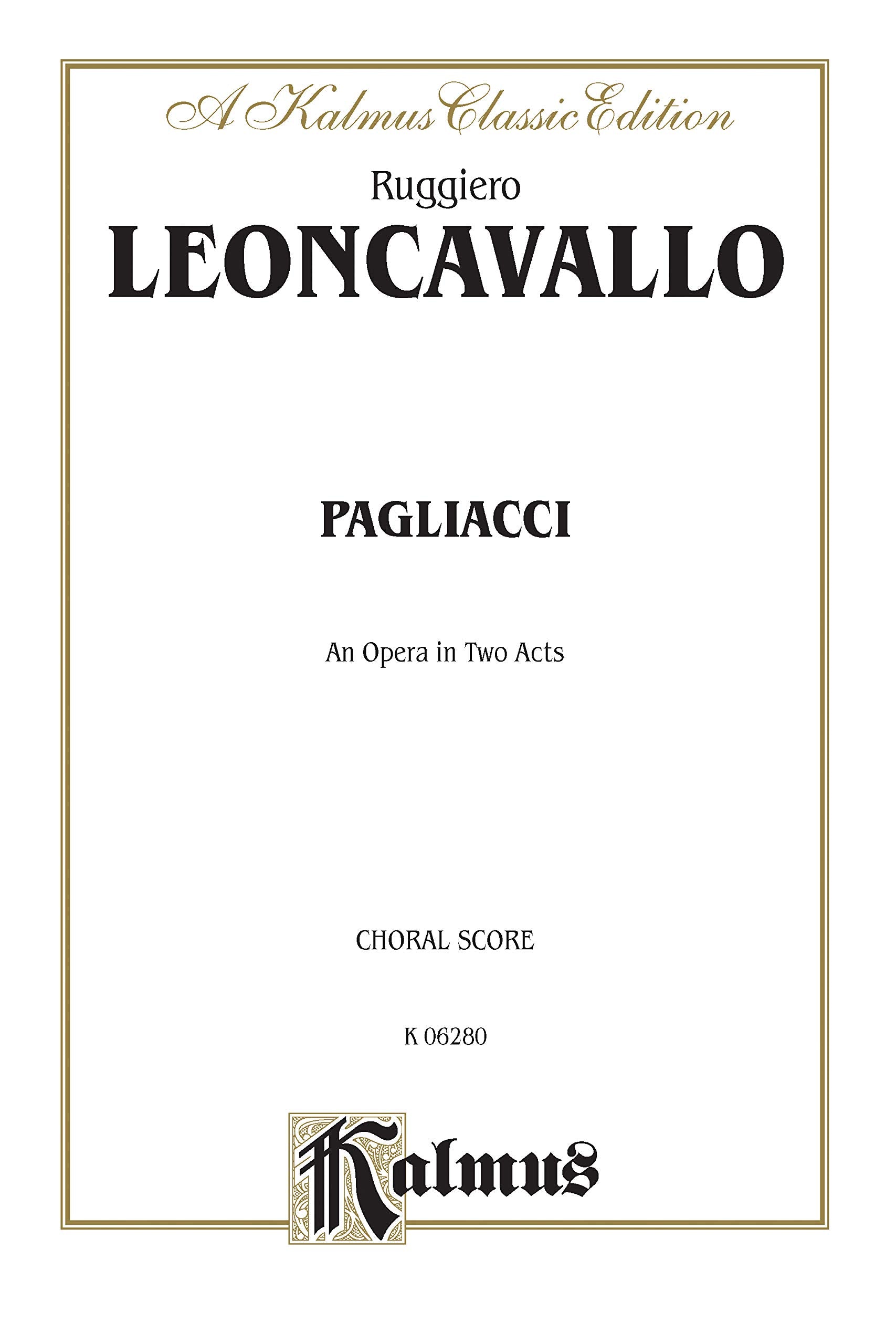 I Pagliacci: Italian, English Language Edition, Comb Bound Chorus Parts (Kalmus Edition) (Italian Edition),Used