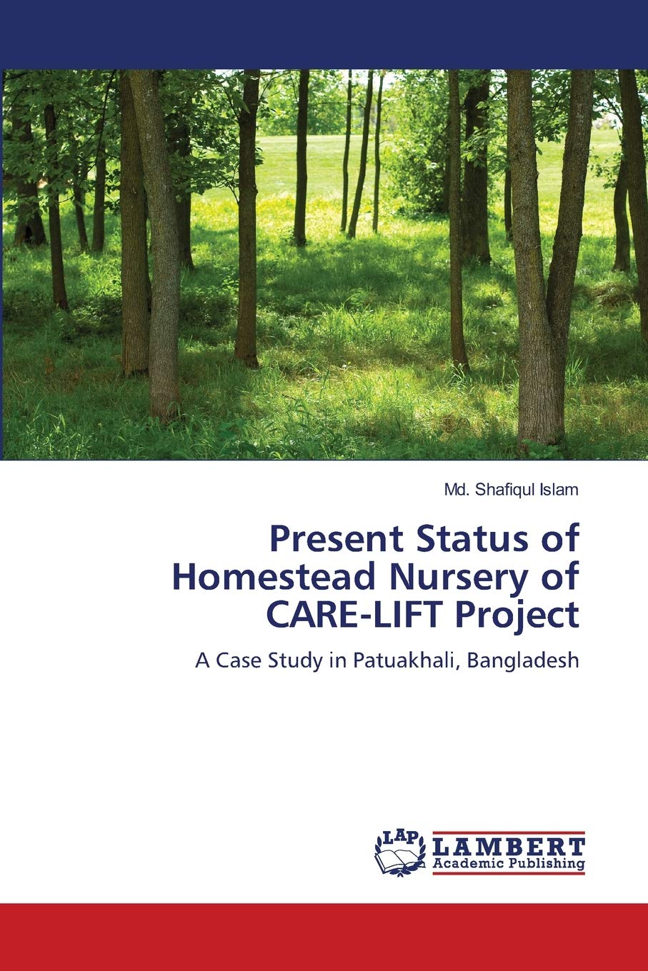Present Status of Homestead Nursery of CARELIFT Project: A Case Study in Patuakhali, Bangladesh,Used