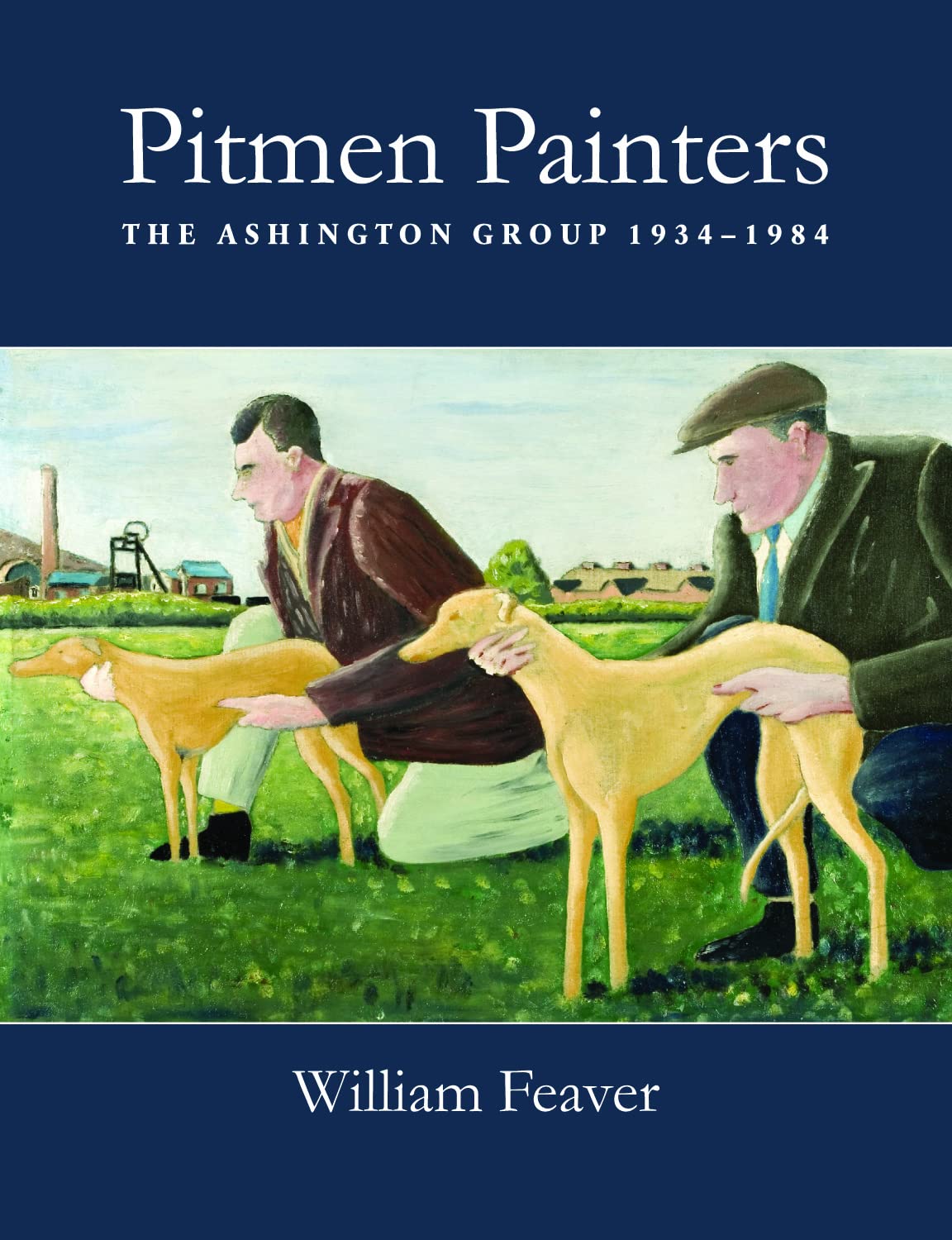 Pitmen Painters: The Ashington Group, 19341984,Used