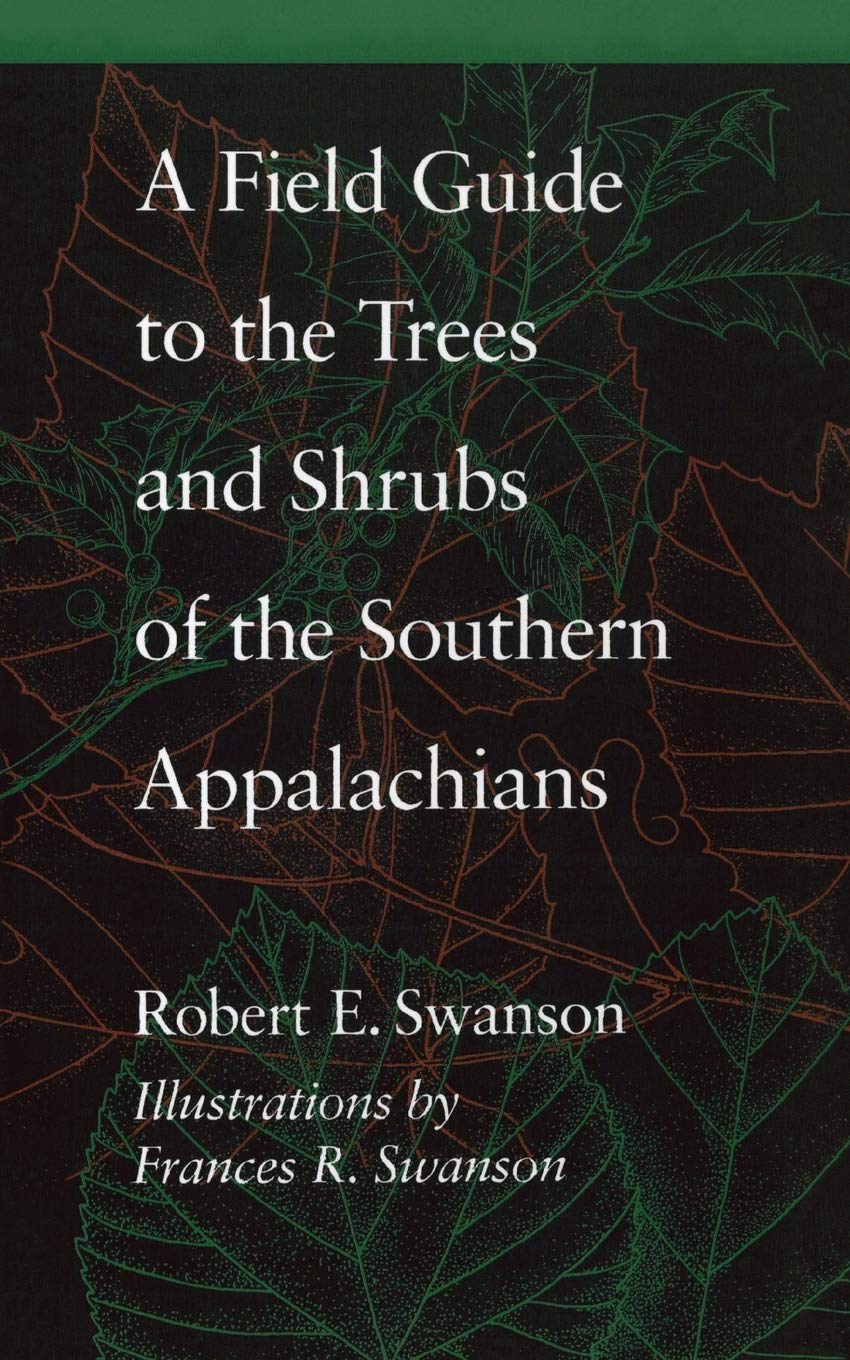 A Field Guide To The Trees And Shrubs Of The Southern Appalachians,Used