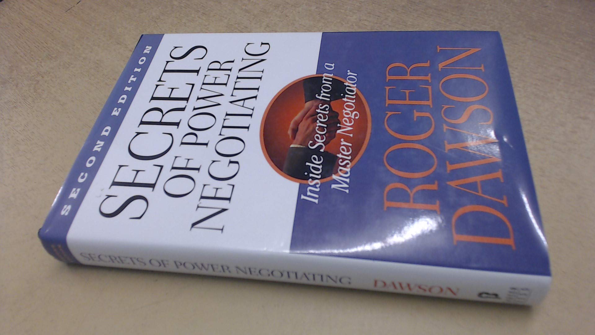 Secrets of Power Negotiating: Inside Secrets from a Master Negotiator,Used
