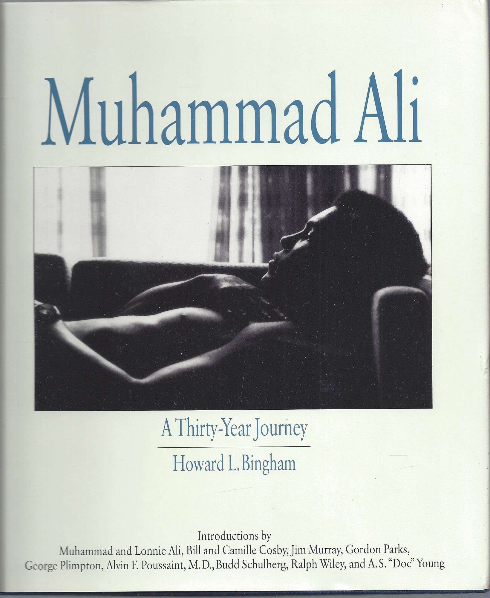 Muhammad Ali: A Thirty Year Journey,New