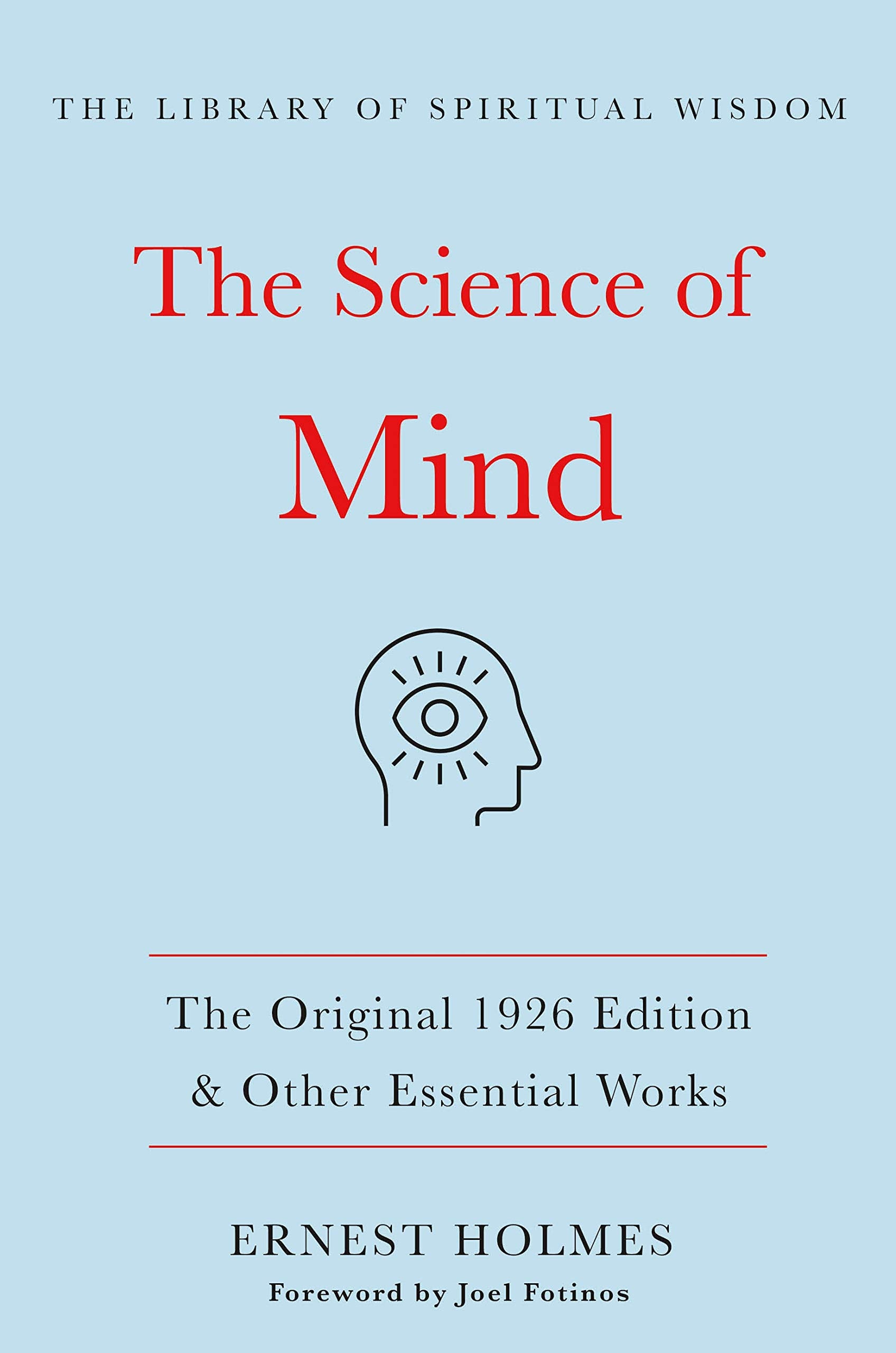 The Science of Mind:The Original 1926 Edition & Other Essential Works: (The Library of Spiritual Wisdom),Used