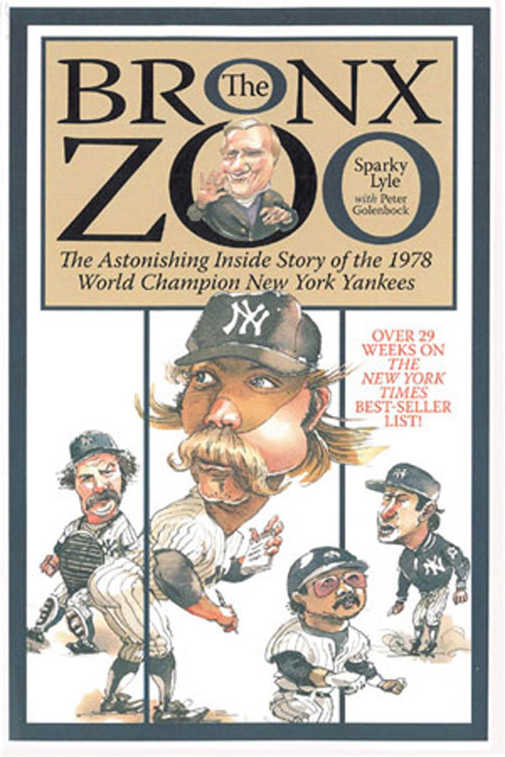 The Bronx Zoo: The Astonishing Inside Story of the 1978 World Champion New York Yankees,New
