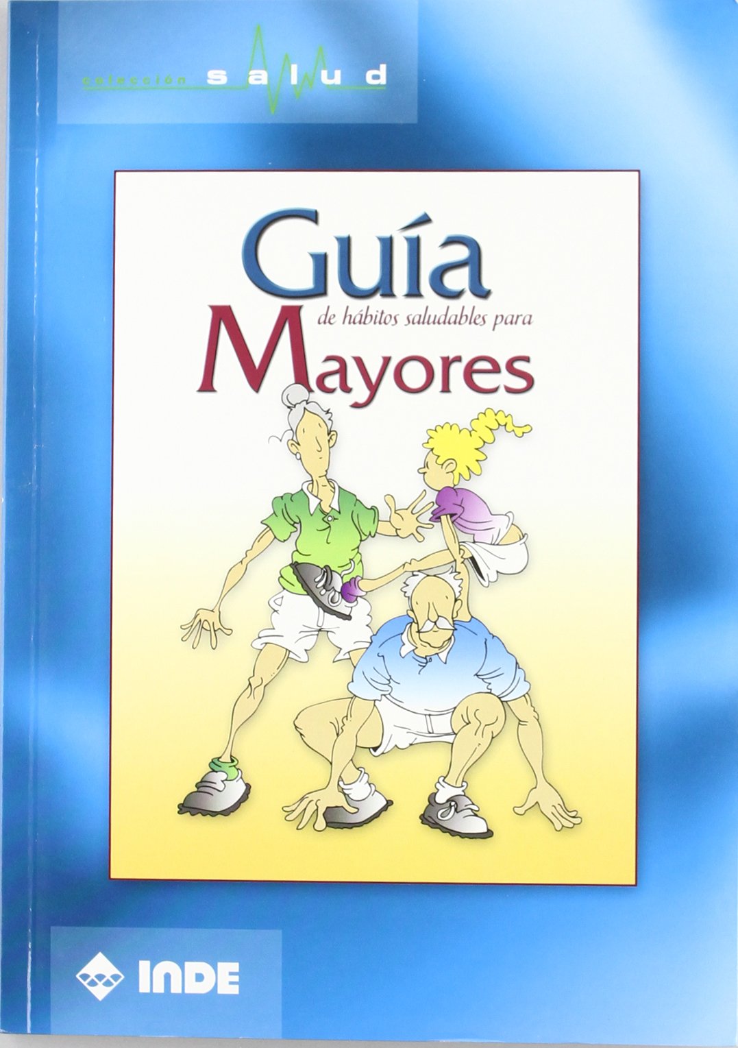 Gua de hbitos saludables para Mayores (Spanish Edition),Used