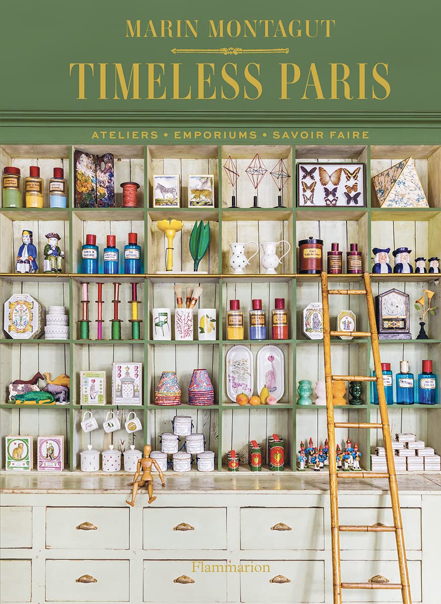 Timeless Paris: Ateliers Emporiums Savoir Faire,Used