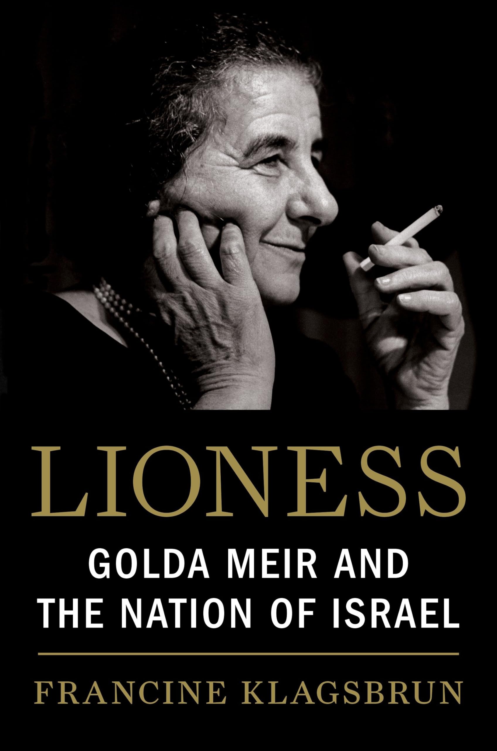 Lioness: Golda Meir And The Nation Of Israel,New