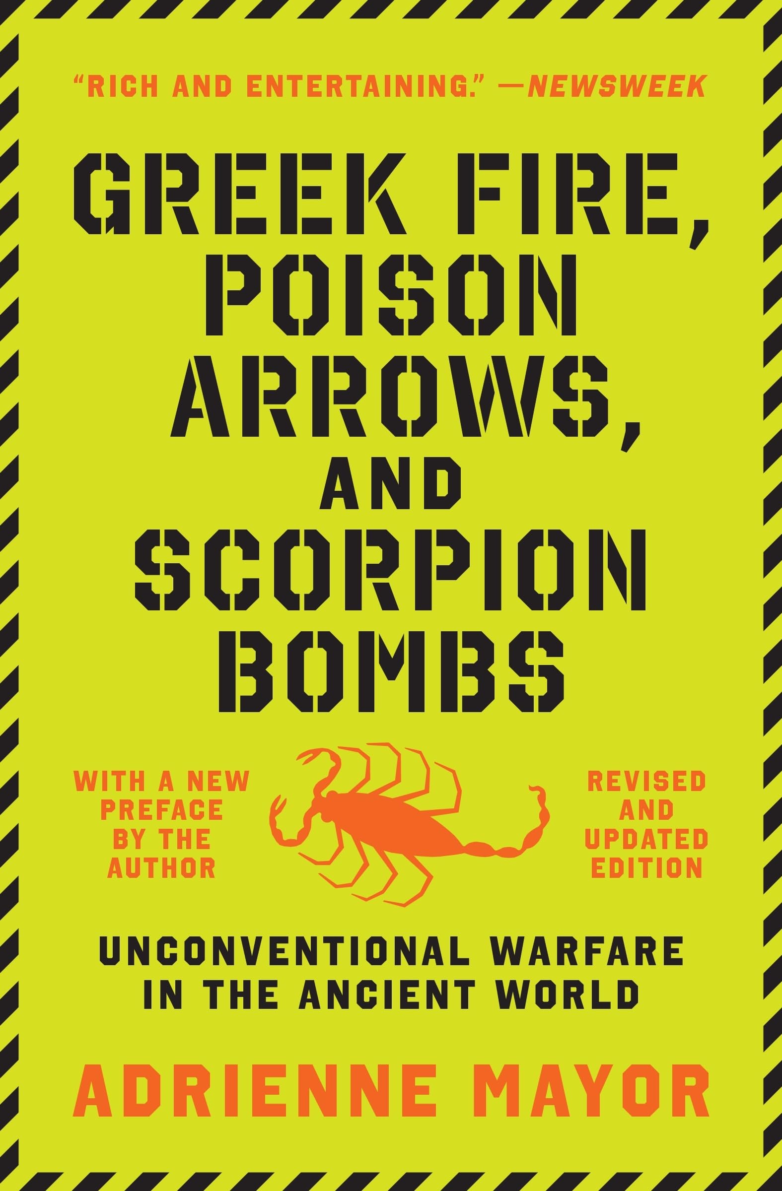 Greek Fire, Poison Arrows, And Scorpion Bombs: Unconventional Warfare In The Ancient World,New
