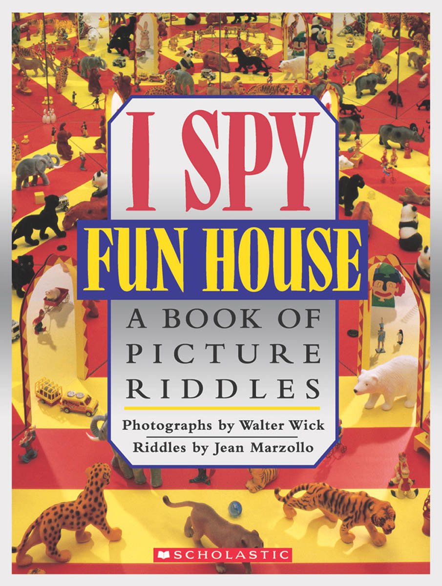 I Spy Fun House: A Book of Picture Riddles,New