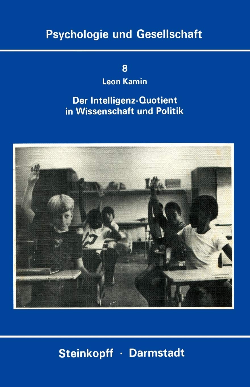 Der IntelligenzQuotient in Wissenschaft und Politik (Psychologie und Gesellschaft, 8) (German Edition),Used