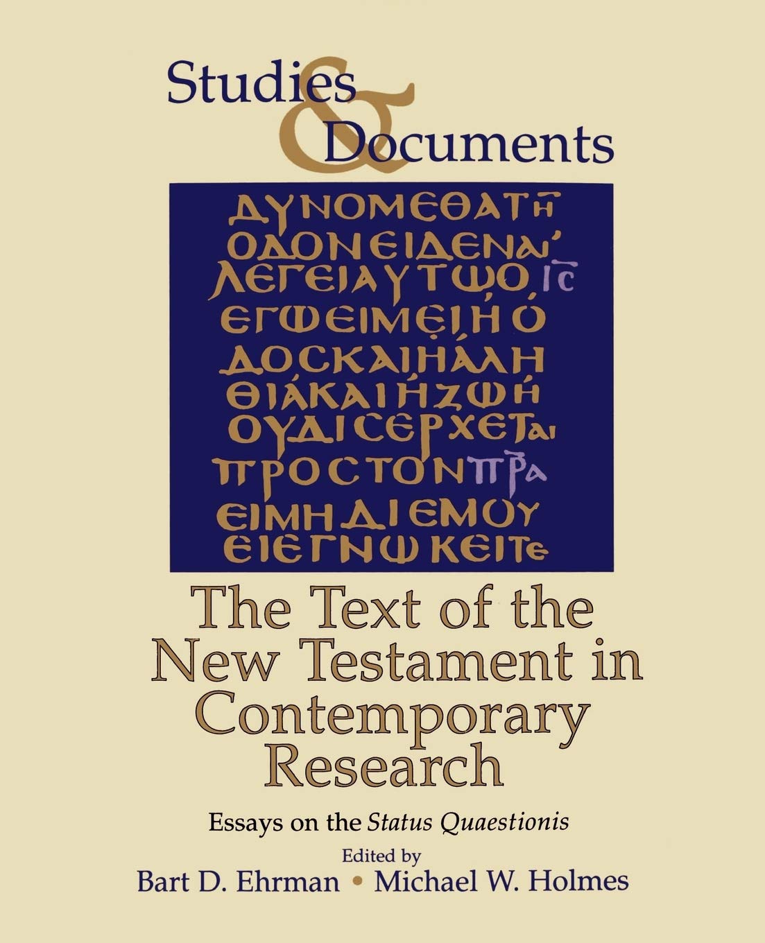 The Text of the New Testament in Contemporary Research: Essays on the Status Quaestionis (Studies & Documents),Used