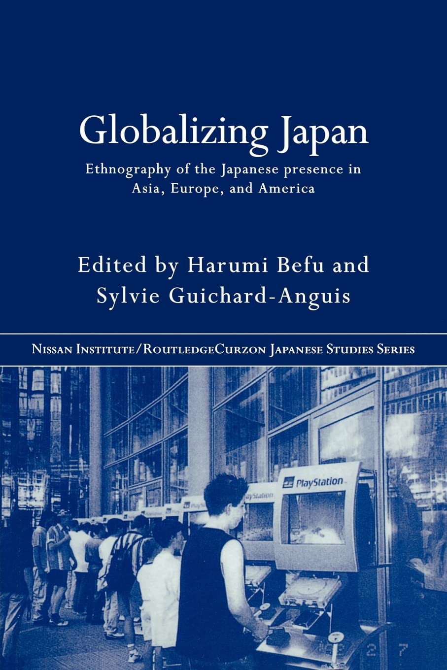 Globalizing Japan (Nissan Institute/Routledge Japanese Studies),Used