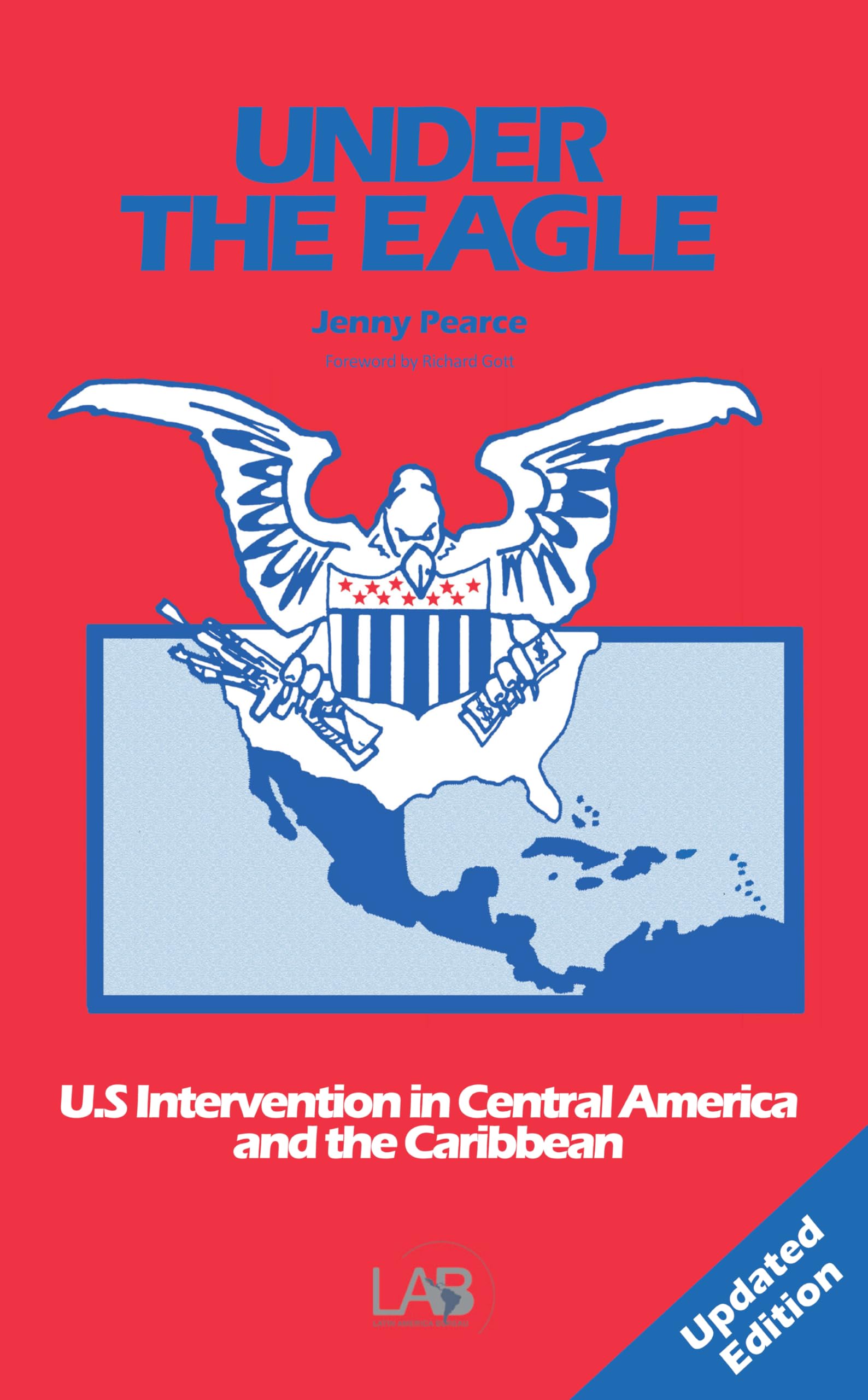 Under The Eagle 2nd Edition: United States Intervention in Central America and the Caribbean,Used