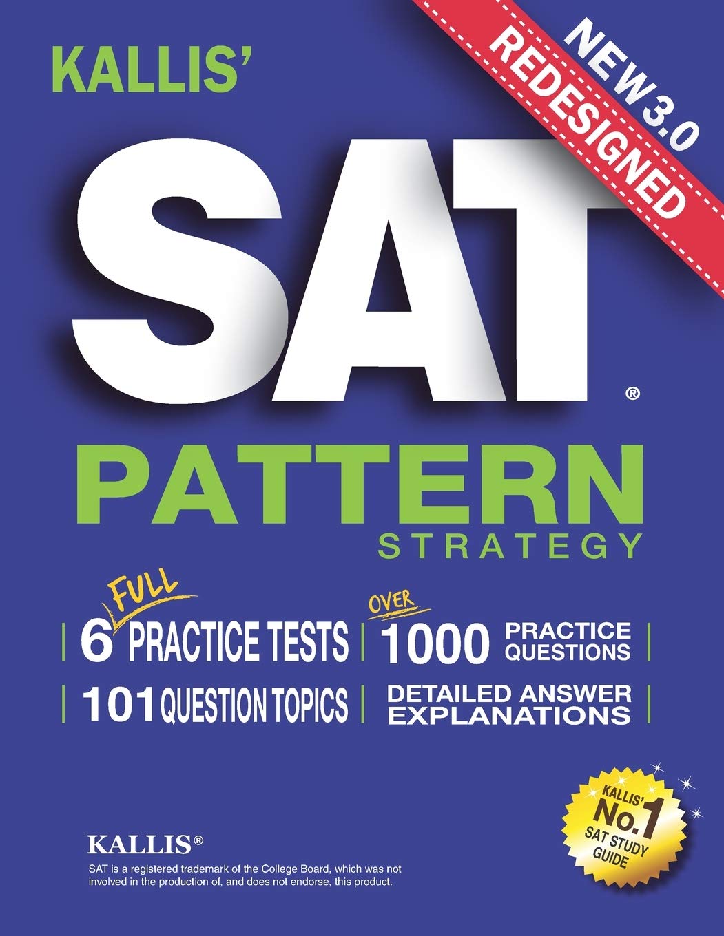 KALLIS' Redesigned SAT Pattern Strategy 3rd Edition: 6 Full Length Practice Tests (College SAT Prep + Study Guide Book for the N,Used