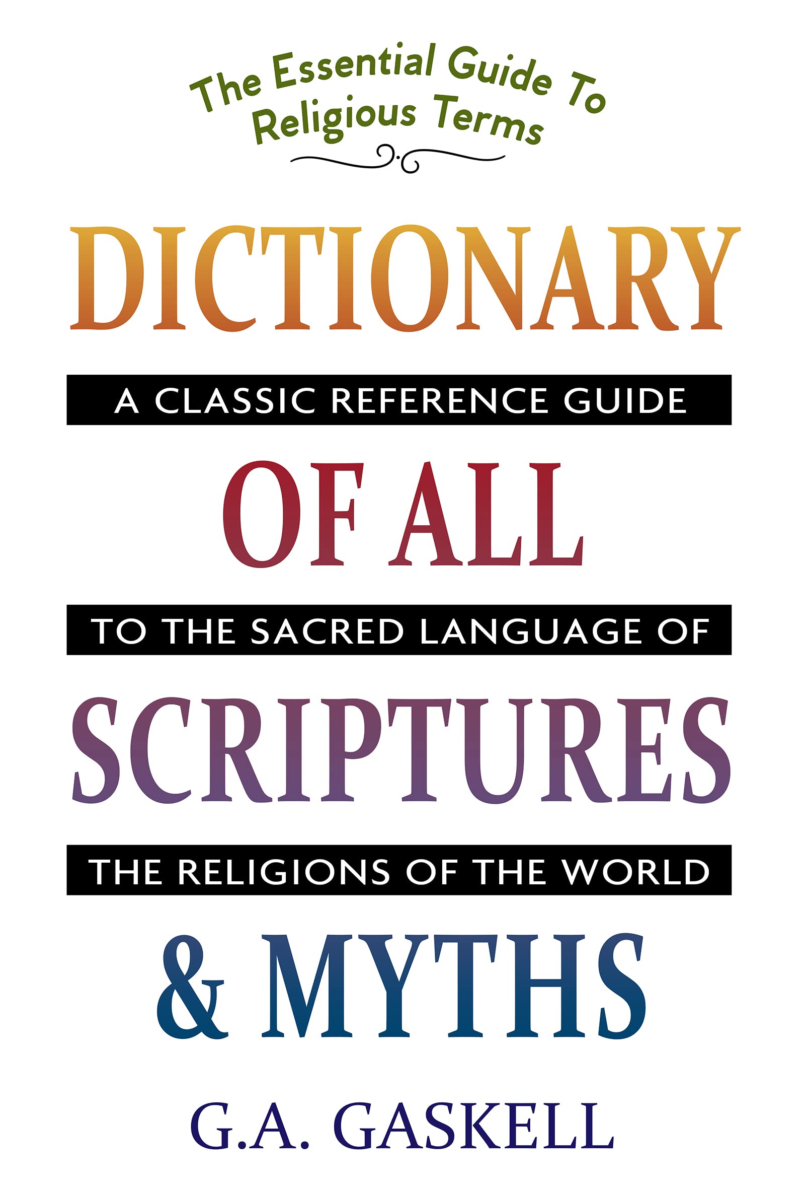 Dictionary of All Scriptures and Myths,Used