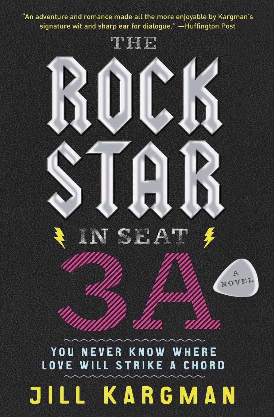 The Rock Star in Seat 3A: A Novel,Used