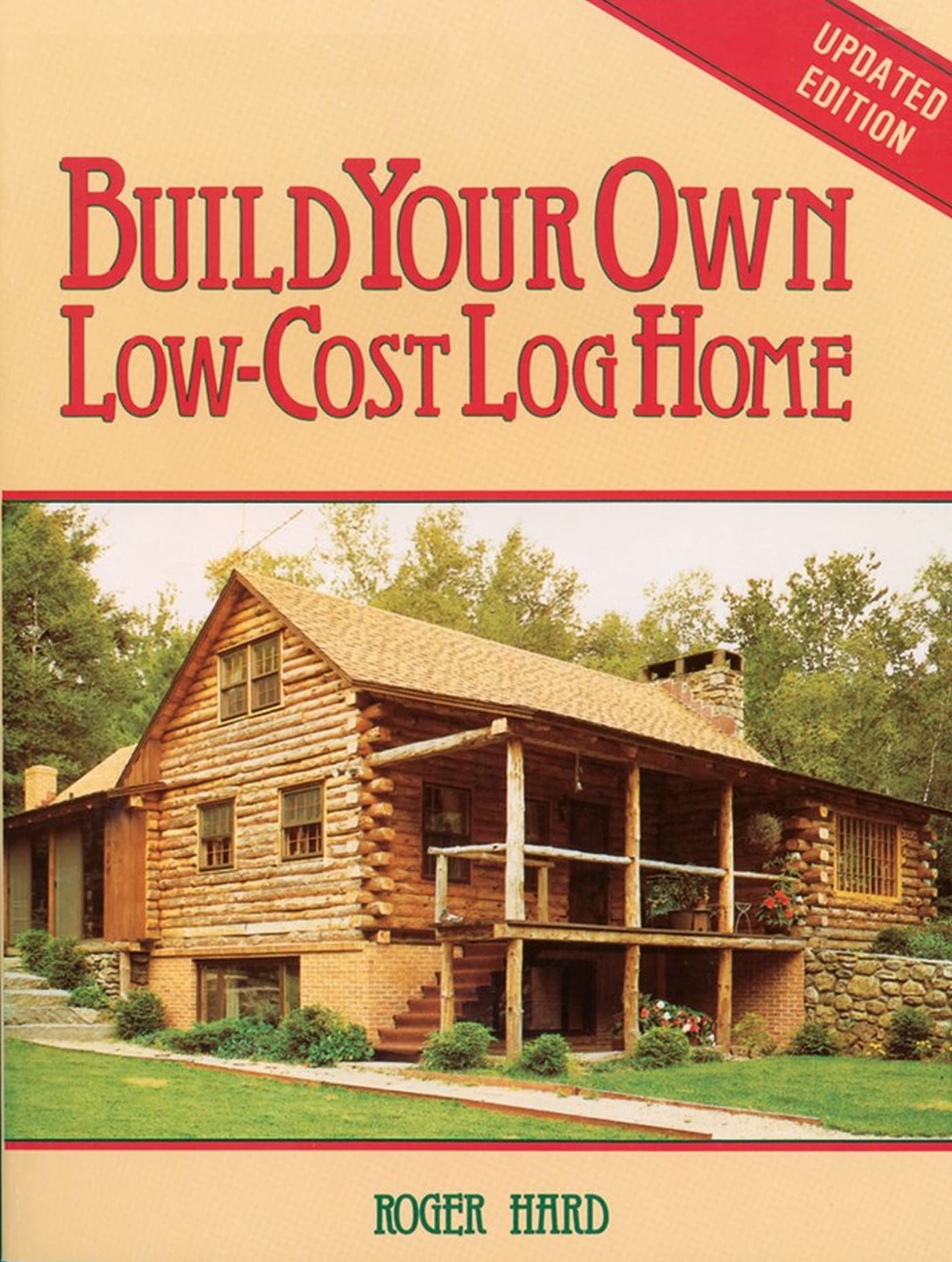 Build Your Own LowCost Log Home (Garden Way Publishing Classic),Used