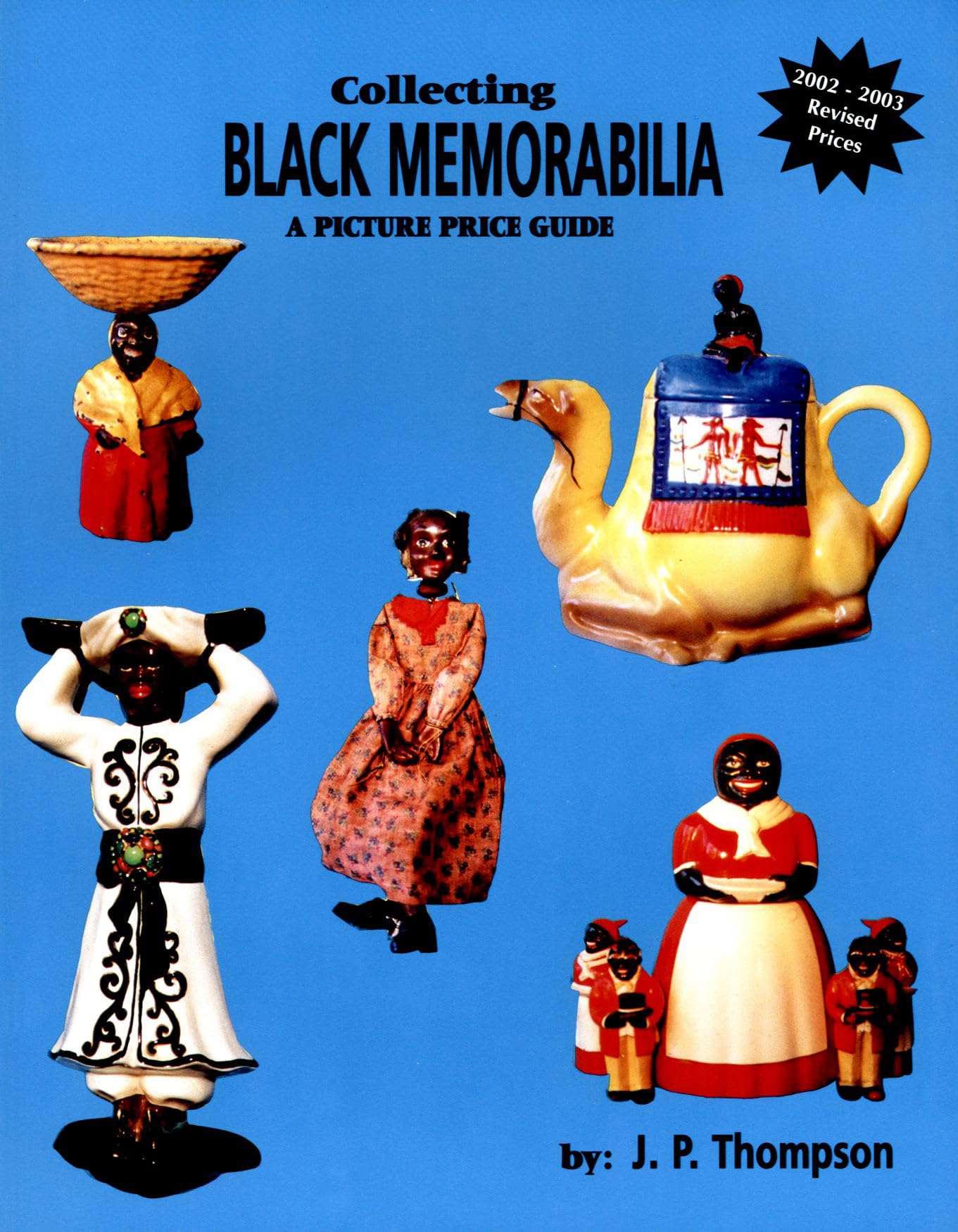 Collecting Black Memorabilia: A Picture Price Guide,Used