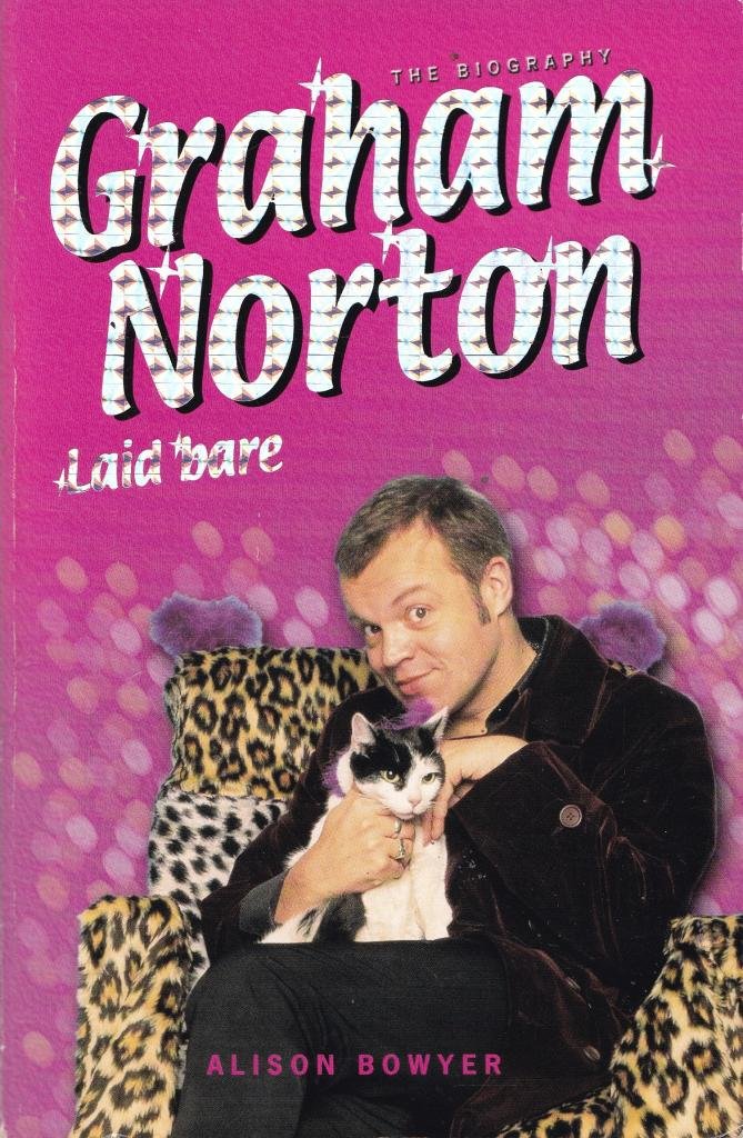 Graham Norton Laid Bare: The Biography,Used