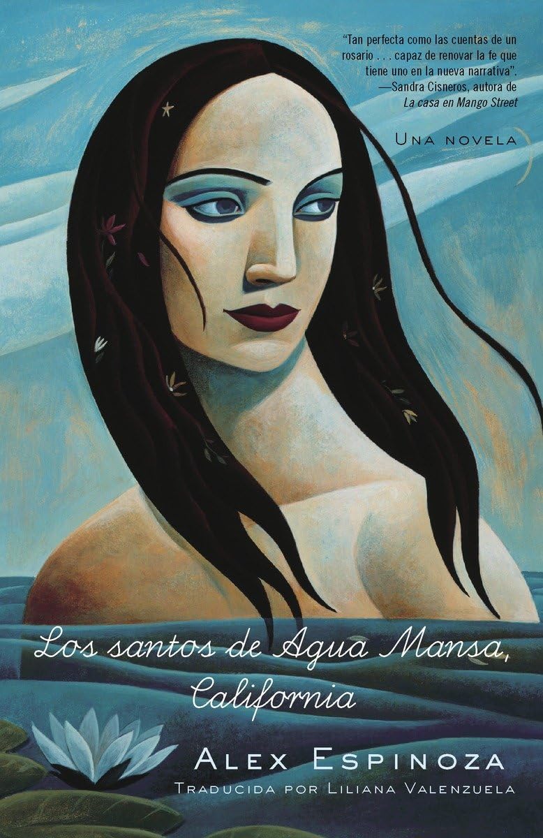 Los santos de Agua Mansa, California: Una novela (Spanish Edition),Used
