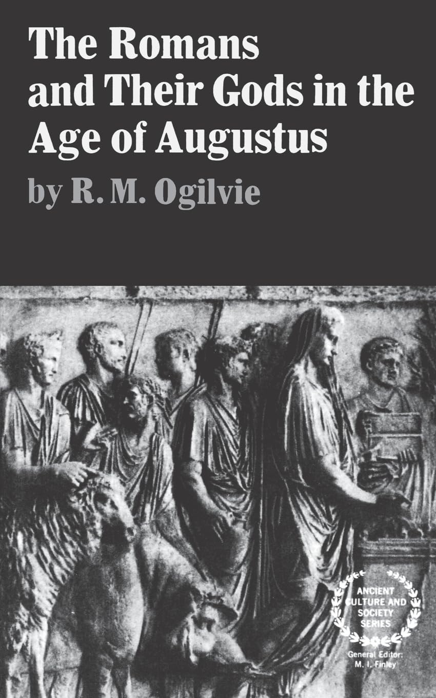 The Romans and Their Gods in the Age of Augustus,New
