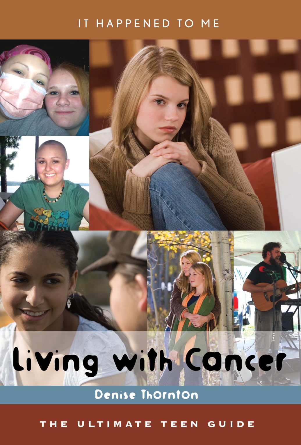 Living With Cancer: The Ultimate Teen Guide (Volume 30) (It Happened To Me, 30),Used