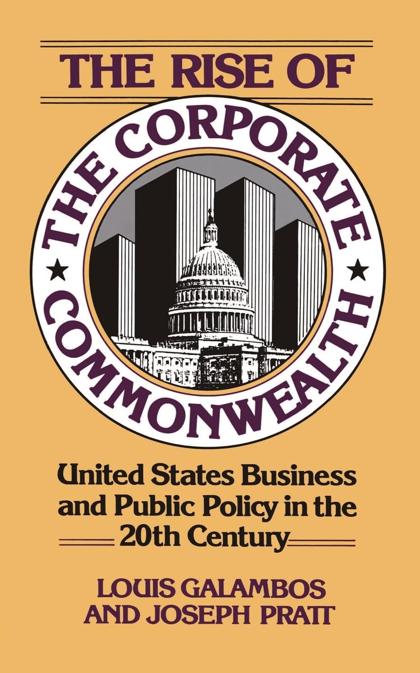 The Rise Of The Corporate Commonwealth,Used